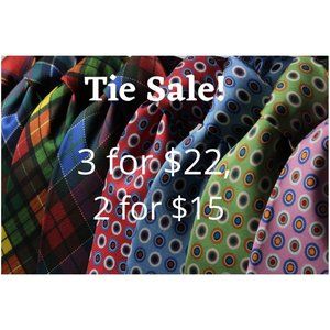 Pick any 3 ties, no matter the price, for $22. Or pick 2 for $15.